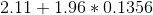 2.11+1.96 * 0.1356