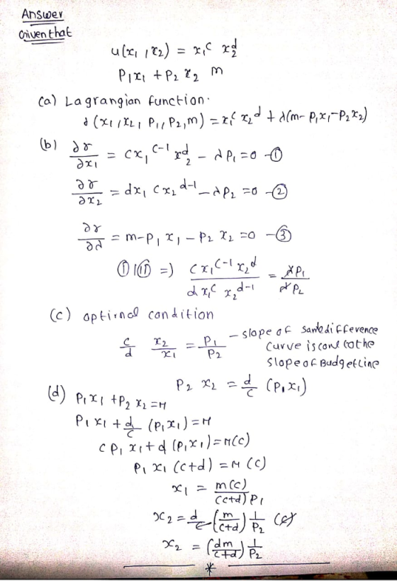 Answe oiven that Ca) Lagrang ian function )지 d-l (c) optin candition -slope d samb di CPevence Cuvve isCan Cothe Slope o F Budg efline χι 2 (P,X, d) p て
