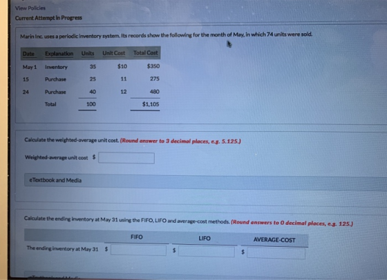 View Policies Current Attempt in Progress Marin Inc. uses a periodic inventory system. Its records show the following for the