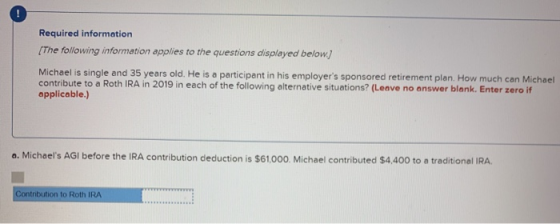 Required information [The following information applies to the questions displayed below.) Michael is single and 35 years old