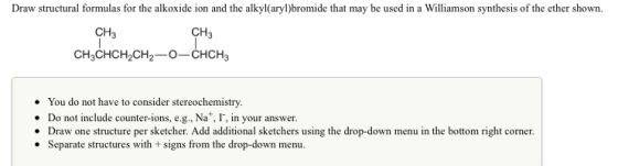 Draw structural formulas for the alkoxide ion and the alkylſaryl)bromide that may be used in a Williamson synthesis of the et