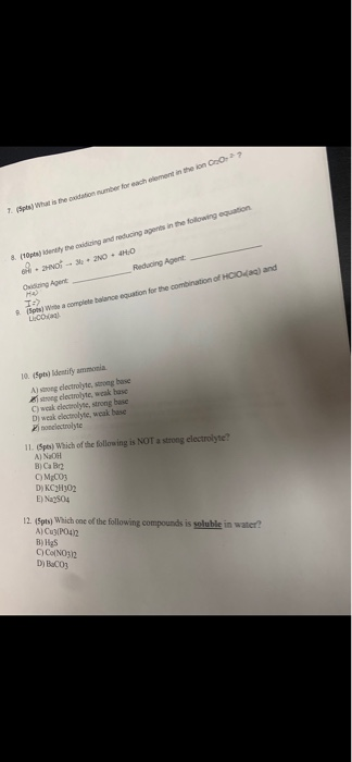 daton number for each coment in the sono 7 pts) What is the 8. (T ) darily the w ing and reducing agents in the following equ