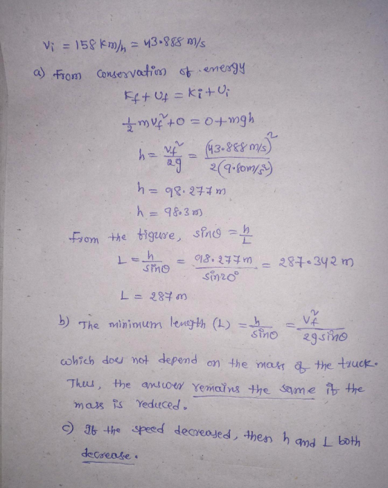 Vi = 158 km)n = 43-888 m/s a) from conservation of energy Kft Uf = kiti mus to=o+mgh = vt = (43.888 m) ag ?(q.som/3) = 98.275