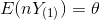 E(nY_{{(1)}})= heta