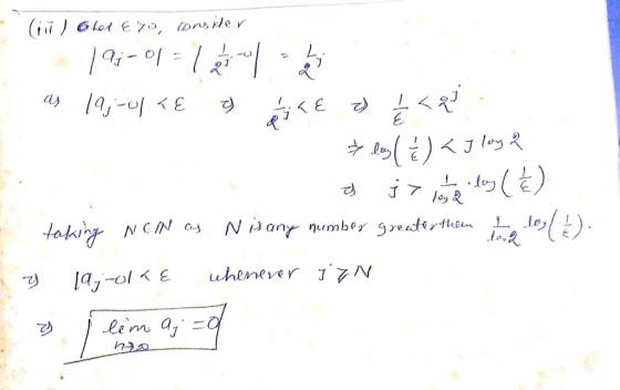 * (ii) Ghet ero, consider as 19; - 0€ o aj od < 0 lag l ) < I lay 2 of joine.dey (e) taking NeN as N is any number greater th