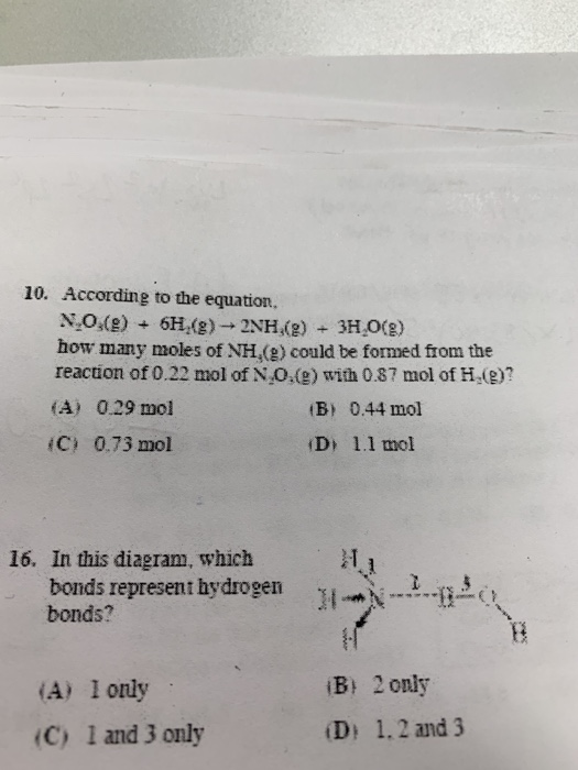 10. According to the equation, NO(9) + 6H,(g) + 2NH,(g) + 3H2O(8) how many moles of NH.) could be formed from the reaction of