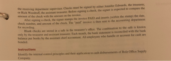 the receiving department sunervisor. Checks must be signed by either Jennifer Edwards, the treasurer, or Rich Woodruff, the a