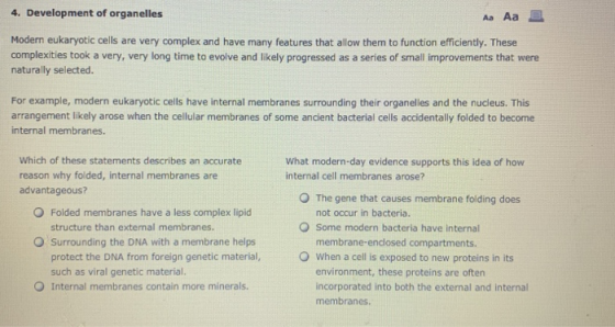 4. Development of organelles Aa Aa 3 Modern eukaryotic cells are very complex and have many features that allow them to funct