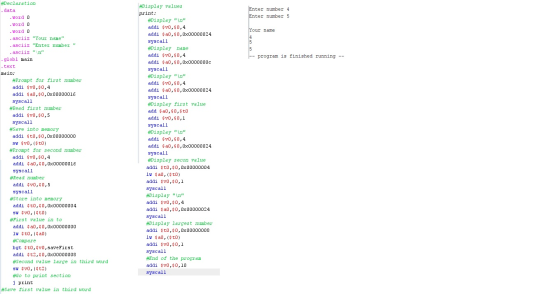 Enter number 4 Enter number 5 Your name -- program is finished running -- #Declaration . data .word 0 .word 0 .word 0 .asciiz