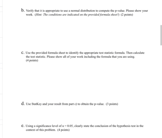 b. Verify that it is appropriate to use a normal distribution to compute the p-value. Please show your work. (Hint: The condi