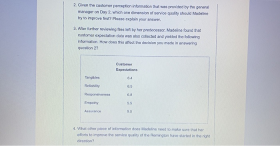 2. Given the customer perception information that was provided by the general manager on Day 2, which one dimension of servic