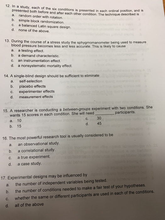 12. In a study, each of the six conditions is presented in each ordinal position: presented both before and after each other