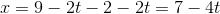 x=9-2t- 2-2t=7-4t