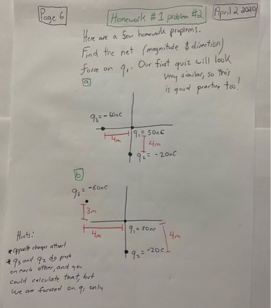 1a0e Homework #1 problem #2 April 2 2020 Here are a few homework proplems. Find the net (magnitude & direction) force on 9,.