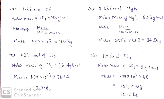 19) 1-32 mol CFA Molar mass of CF q = 88 g/mol b) 0.555 mol Mg F₂ Molar mass of Mg F2 = 62-3 g/mol Moles: Mass Mabesc = Mass