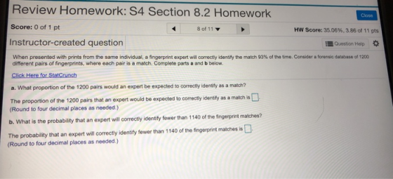Close Review Homework: S4 Section 8.2 Homework! Score: 0 of 1 pt Instructor-created question 8 of 11 HW Score: 35.06%, 3.86 o