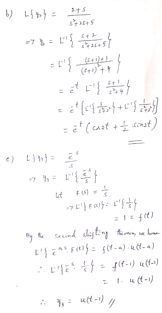 b) L{%2} = 245 s+25+5 =7 = [ -15 . - 2 stol 3725 +5 | ?? (5+174 z et l{ St 1 z ét (c{ #+{ stry] = et (coat + Ź sinat) c) L