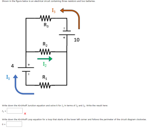 Shown in the figure below is an electrical circuit containing three resistors and two batteries. I R3 + 10 R₂ 4 + I I R, L Wr