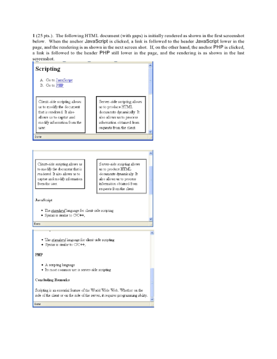 1 (25 pts.). The following HTML document (with gaps) is initially rendered as shown in the first screenshot below. When the a