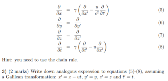 ид С2 at (5) а ду ә (6) д 7 Әr! д ay а д! а Y де (7) дz а at — и а д (8) Hint: you need to use the chain rule. 3) (2 marks)