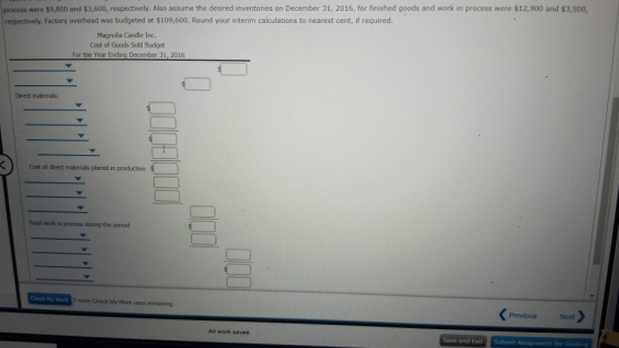 process were $9,800 and $3,600, respectively. Also assume the desired inventories on December 31, 2016, for finished goods an