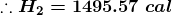 \boldsymbol{\therefore H_{2}=1495.57\;cal}