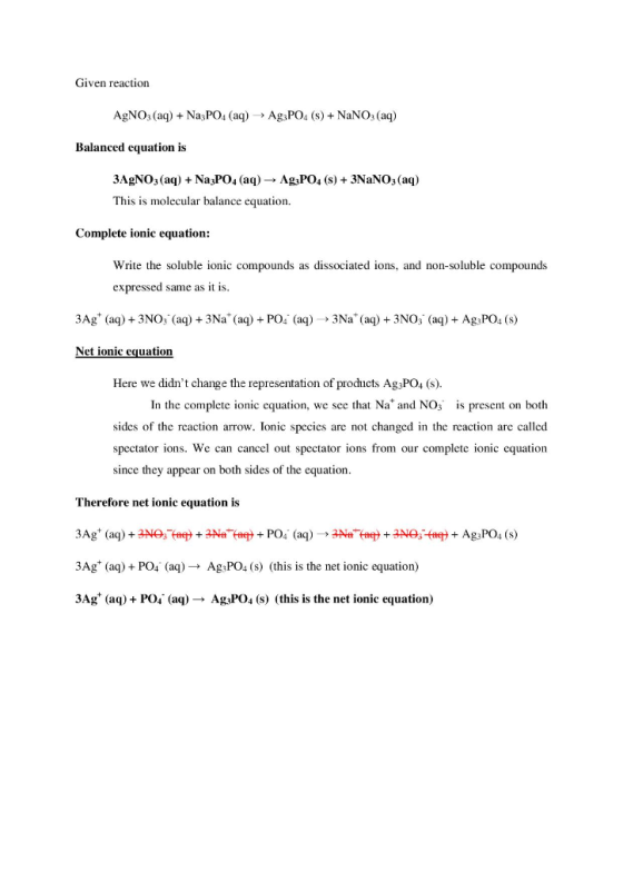 Given reaction AgNO3(aq) + Na3PO4 (aq) ► Ag3PO4(s) + NaNO3(aq) Balanced equation is 3AgNO3(aq) + Na3PO4 (aq) → Ag3PO4 (s) + 3