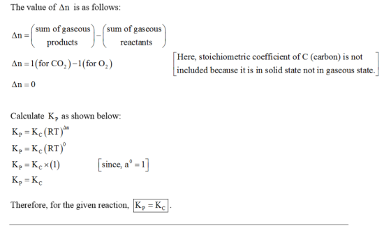 The value of Δη is as follows sum ofgaseous〉 products (sum of gaseous reactants Here, stoichiometric coefficient of C (carbon