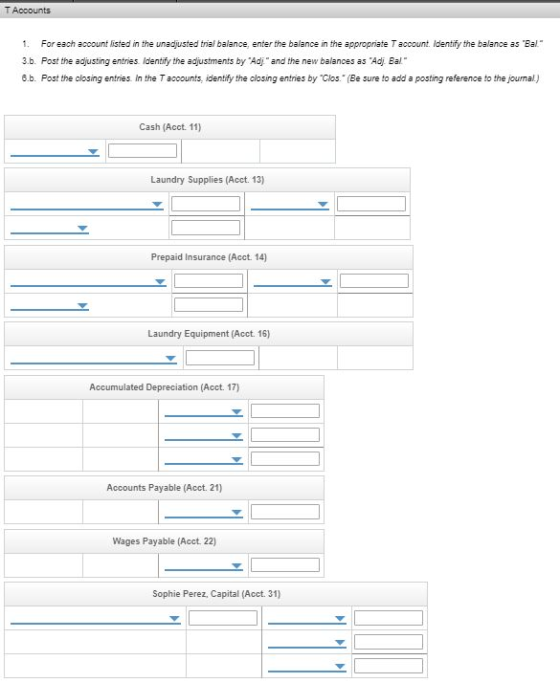 TAccounts 1. For each account listed in the unadjusted trial balance, enter the balance in the appropriate T account. Identif