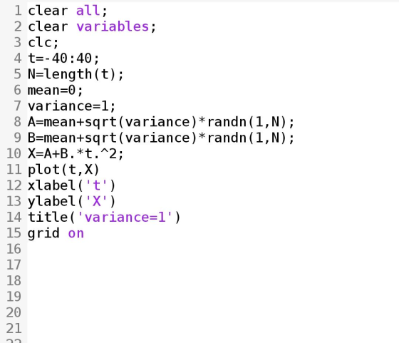 1 clear all; 2 clear variables; 3 clc; 4 t=-40:40 ; 5 N=length(t); 6 mean=0; 7 variance=1; 8 A=mean+sqrt(variance)*randn(1,N)