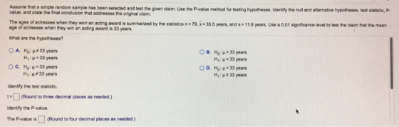 Assume that a simple random sample has been selected and test the given dlaim. Use the P-vatue method for testing hypotheses.
