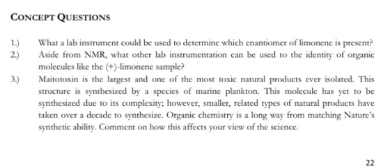 CONCEPT QUESTIONS 1.) What a lab instrument could be used to determine which enantiomer of limonene is present? Aside from NM
