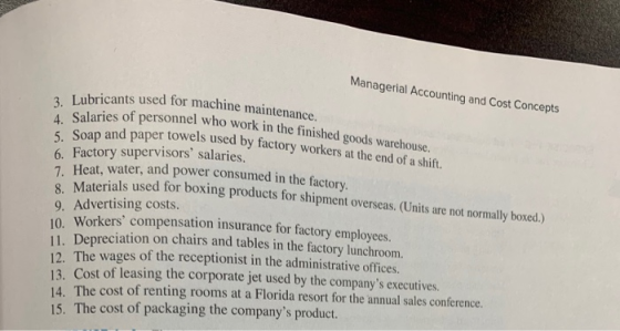 Managerial Accounting and Cost Concepts sed for machine maintenance. sonnel who work in the finished goods warehouse. paper t