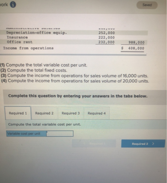 work Saved ALLAVOLADO Depreciation-office equip. Insurance Office rent Income from operations 252,000 222,000 232,000 988,000