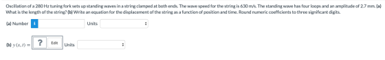Oscillation of a 280 Hz tuning fork sets up standing waves in a string clamped at both ends. The wave speed for the string is