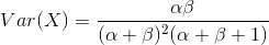 Var(X) = \frac{\alpha \beta}{(\alpha + \beta)^{2}(\alpha + \beta + 1)}