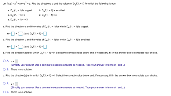Let f(x,y) = x2 - xy + y2 - y. Find the directions u and the values of Duf(1, -1) for which the following is true. a. Duf(1,