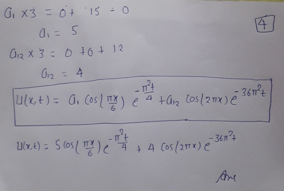 ai x3 = ot 15 - 0 14 a = 5 A 2 X 3 = 0 tot 12 02 = 4 1124 |u(x, t) = A. (os/TY) e tar los/27x) 367²2 4 2 ITt -36727 Uly t) =