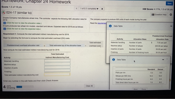 HUMEWORR! Chapter 24 Homework Save Score: 1.5 of 18 pts 1 of 2 (1 complete) HW Score: 4.17%, 1.5 of 36 pts E24-17 (similar to