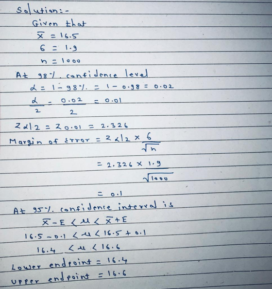 solution - - Given that DAŽ -16.5 6 = 1.9 h - 1000 At 987 confidence level d=1-98“). = 1-0.98 = 0.02 d. 0.02 30.01 2 2 2212 =