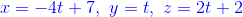 {\color{Blue} x=-4t+7,\,\,y = t,\,\, z = 2t+2}