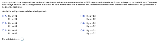 In a study of cell phone usage and brain hemispheric dominance, an Internet survey was e-mailed to 6958 subjects randomly sel