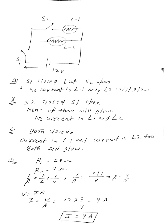 S2 L-1 End Mw) L-2 12v B. SI closed but Szoben No current in L-l only 2 will glow s2 closed si open None of them will glow. N
