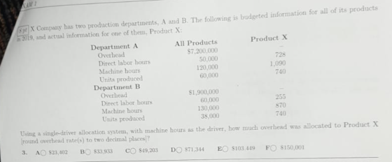 740 8 X Company has two production departments A and B. The following is budgeted information for all of its products In 2019
