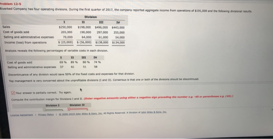 Problem 12-5 Riverbed Company has four operating divisions. During the first quarter of 2017, the company reported aggregate