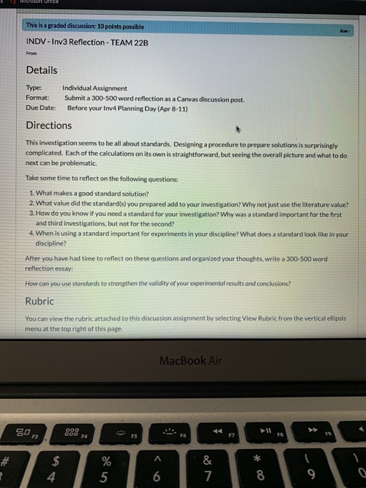This is a praded discussion: 10 points possible INDV - Inv3 Reflection - TEAM 22B Details Type: Format: Due Date: Individual