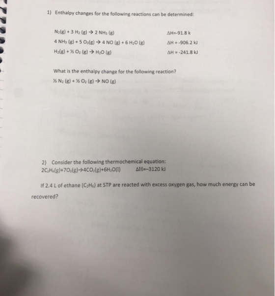 1) Enthalpy changes for the following reactions can be determined: AH=-91.8k N2(g) + 3 H2(g) → 2 NH (B) 4 NH(B) + 5 O2(g) → 4
