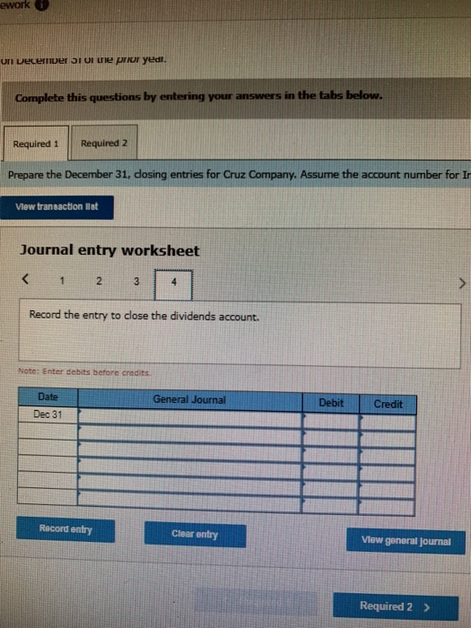 ework ori December 51 le prior year. Complete this questions by entering your answers in the tabs below. Required 1 Required