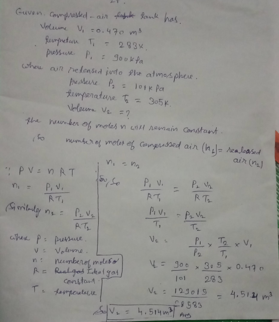 Cuven. Covnpresed air fae Rank has Nolwme V= 0.470 m3 Jeurpetan T pressure P, 9ook fa ohere an reloased jdo Rhe atmosphere pr