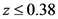 z<0.38
